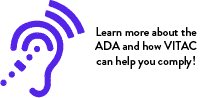 Learn more about ADA and how VITAC can help you comply!