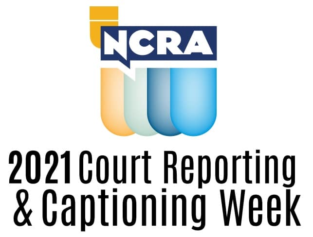 Logo for National Court Reporting & Captioning Week with the NCRA logo and the words "2021 Court Reporting & Captioning Week"